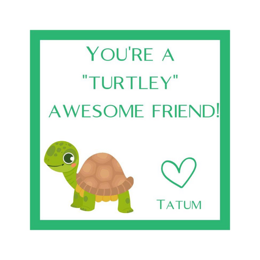 "Turtley" Awesome Friend Valentine
